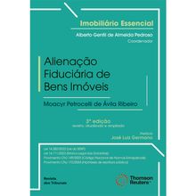 Alienação Fiduciária de Bens Imóveis 3ª Edição - Coleção Imobiliário Essencial