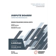 Dispute Boards - Coleção Liebman - 1ª Edição