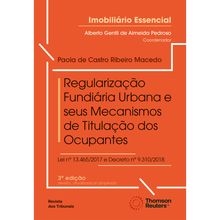 Regularização Fundiária Urbana e seus Mecanismos de Titulação dos Ocupantes - Coleção Imobiliário Essencial - 3ª Edição