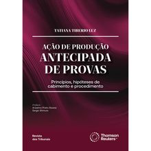 Ação de Produção Antecipada de Provas - 1ª Edição