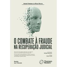 O Combate à Fraude na Recuperação Judicial - 1ª Edição