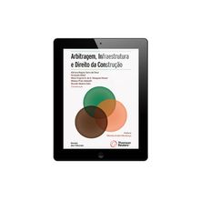 E-Book - Arbitragem, Infraestrutura e Direito da Construção - 1ª Edição