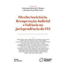 Direito Societário, Recuperação Judicial e Falência na jurisprudência do STJ - 1ª Edição