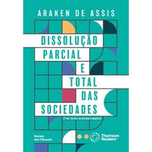 Dissolução parcial e total das Sociedades - 2ª Edição