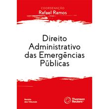 Direito Administrativo Das Emergências Públicas - 1ª Edição